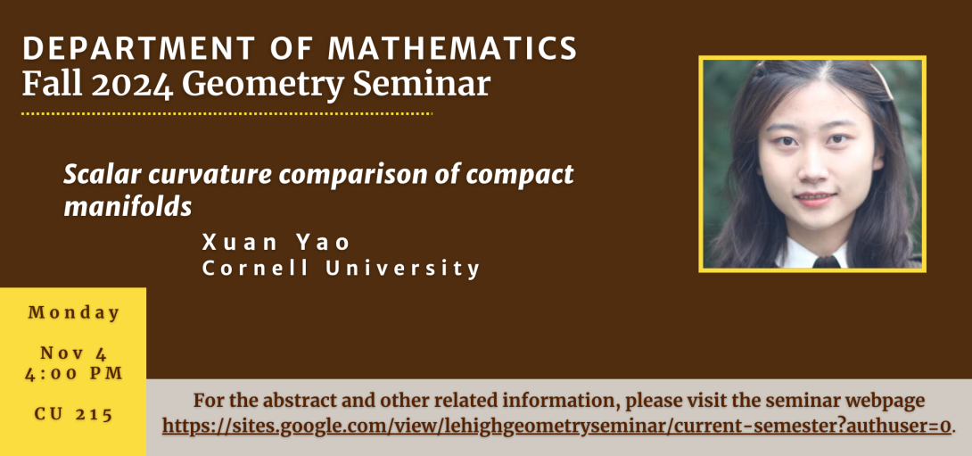 Department of Mathematics Fall 2024 Geometry Seminar - Xuan Yao