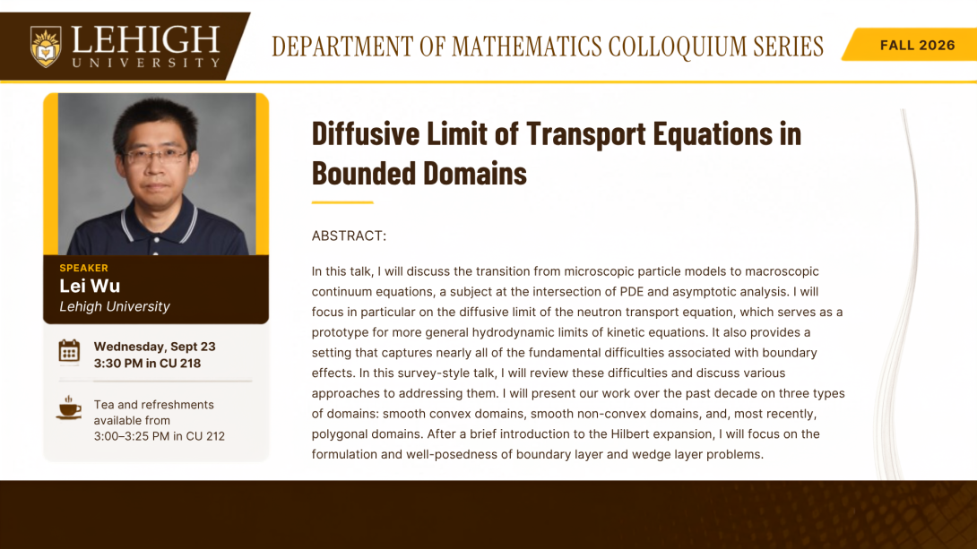 Dept of Mathematics Colloquium Slide - Fall 2026 - Lei Wu